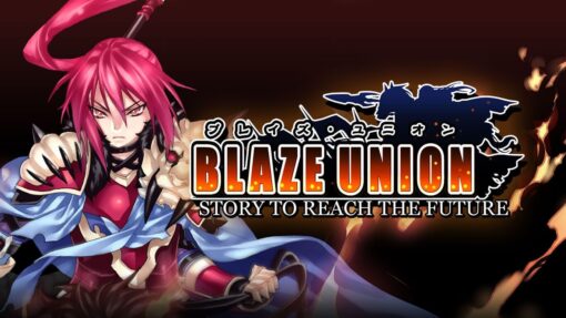 Blaze Union Story To Reach The Future