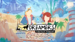 Dreamers A Nostalgic Adventure