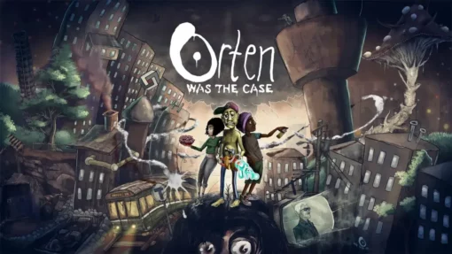 Orten Was The Case