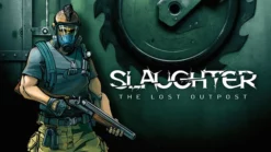 Slaughter The Lost Outpost