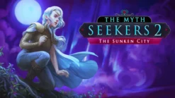 The Myth Seekers 2 The Sunken City