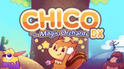 Chico And The Magic Orchards Dx