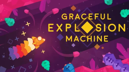 Graceful Explosion Machine