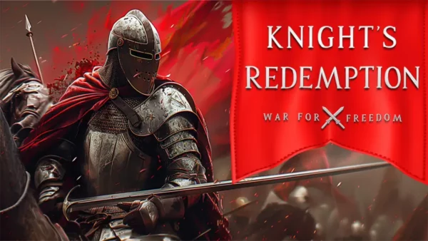 Knight's Redemption War For Freedom