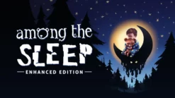 Among The Sleep Enhanced Edition