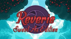 Reverie Sweet As Edition