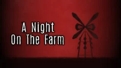 A Night On The Farm