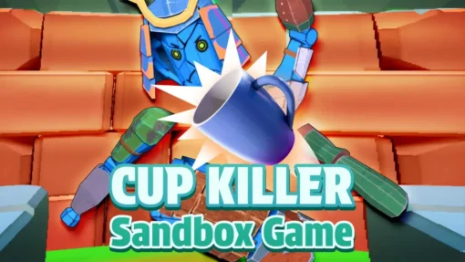 Cup Killer Sandbox Game